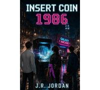 INSERT COIN: 1986