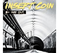 Insert Coin - Way Out