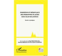 Insertion et désistance des personnes placées sous main de justice Savoirs et pratiques - Paul Mbanzoulou - L'harmattan - broché - Scolaire / Universitaire