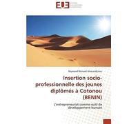 Insertion Socio-Professionnelle Des Jeunes Diplômés À Cotonou (Benin)