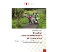 Insertion socio-professionnelle et economique Des jeunes de la Commune de Marcory dans un contexte de developpement local - Koffi Syndou - Universitaires Europeennes - broché - Guide