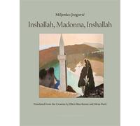 Inshallah, Madonna, Inshallah - Miljenko Jergovic - Archipelago - ebook (ePub) - Livre