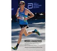 Inside a Marathon: An All-Access Pass to a Top-10 Finish at NYC, Featuring a new Boston Marathon Chapter
