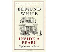 Inside a Pearl: My Years in Paris