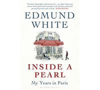 Inside a Pearl: My Years in Paris