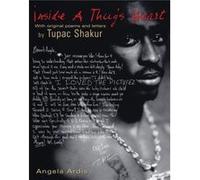 Inside A Thugs Heart by Tupac Shakur Angela Ardis (Auteur)