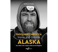 Inside and outside Alaska. Pasquale Larocca