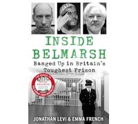 Inside Belmarsh: Banged Up in Britain's Toughest Prison