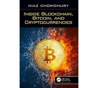 Inside Blockchain, Bitcoin, and Cryptocurrencies