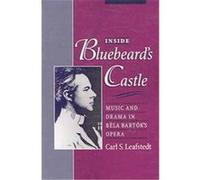 Inside Bluebeard's Castle Carl S. Leafstedt (Auteur)