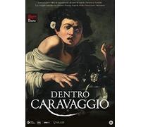 Inside Caravaggio ( Dentro Caravaggio ) [ Origine Italienne, Sans Langue Francaise ]