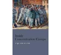 Inside Concentration Camps
