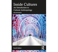 Inside Cultures: An Introduction to Cultural Anthropology