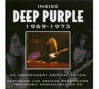 Inside Deep Purple - An Independent Critical Review 1969-1973