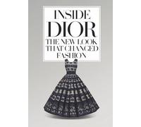 Inside Dior: The New Look That Changed Fashion
