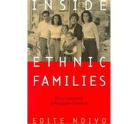 Inside Ethnic Families, Mcgill-queen's Studies in Ethnic History Series Edite Noivo (Auteur)