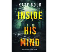 Inside His Mind (A Lucy Crimson Suspense Thriller-Book One)