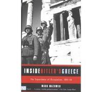 Inside Hitler's Greece Mark Mazower (Auteur)