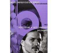 Inside improvisation 6 -developing a jazz language tous instruments +cd