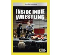 Inside Indie Wrestling