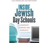 Inside Jewish Day Schools Leadership Learning and Community by Jack Wertheimer Jack Wertheimer (Auteur)
