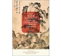 Inside Major East Asian Library Collections In North America, Volume 2