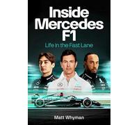 Inside Mercedes F1 – La vie à toute vitesse