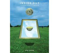 Inside Out: A Personal History of Pink Floyd