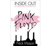 Inside Out: A Personal History of Pink Floyd