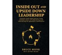 Inside Out And Upside Down Leadership