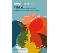 Inside out. La dimensione socio-emotiva dell’educazione e della formazione tra abilità, pratiche e linguaggi
