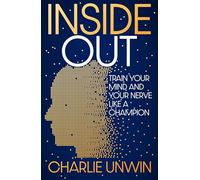 Inside Out: Train your mind and your nerve like a champion