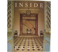 INSIDE PARIS-PERIOD INTERIORS OF PARIS,THE