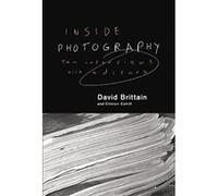 Inside Photography - [Livre en VO] David Brittain, Clinton Cahill (Auteur)
