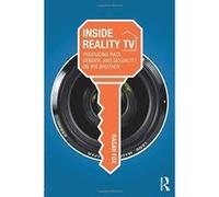 Inside Reality TV: Producing Race, Gender, and Sexuality on ""Big Brother"" - [Version Originale] Inconnu (Auteur)