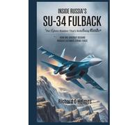 Inside Russia’s Su-34 Fullback The Fighter-Bomber That’s Redefining Warfare: How One Aircraft Became Russia’s Ultimate Strike Force
