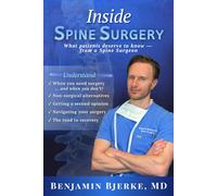 Inside Spine Surgery: What patients deserve to know - from a Spine Surgeon