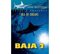 Inside Sportfishing: Baja 2-Sea of Dreams