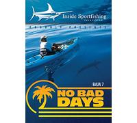 Inside Sportfishing Baja 7: No Bad Days