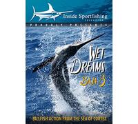 Inside Sportfishing Baja 8: Wet Dreams-Billfish Action from The SeaOf Cortez
