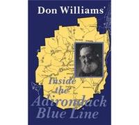 Inside the Adirondack Blue Line by Don Williams Don Williams (Auteur)