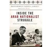 Inside The Arab Nationalist Struggle: Memoirs Of An Iraqi Statesman