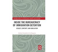 Inside the Bureaucracy of Immigration Detention
