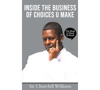 Inside the Business of Choices U Make