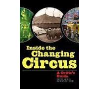 Inside The Changing Circus