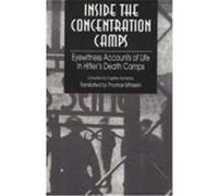 Inside the Concentration Camps