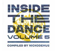 Inside The Dance Volume 5 : Compiled by Nickodemus