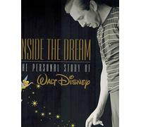 Inside the Dream: The Personal Story of Walt Disney
