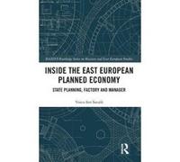 Inside the East European Planned Economy: State Planning, Factory and Manager (BASEES/Routledge Series on Russian and East European Studies) - [Version Originale] Inconnu (Auteur)