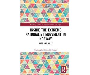 Inside the Extreme Nationalist Movement in Norway: Rage and Rally